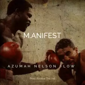 Manifest - Azumah Nelson Flow